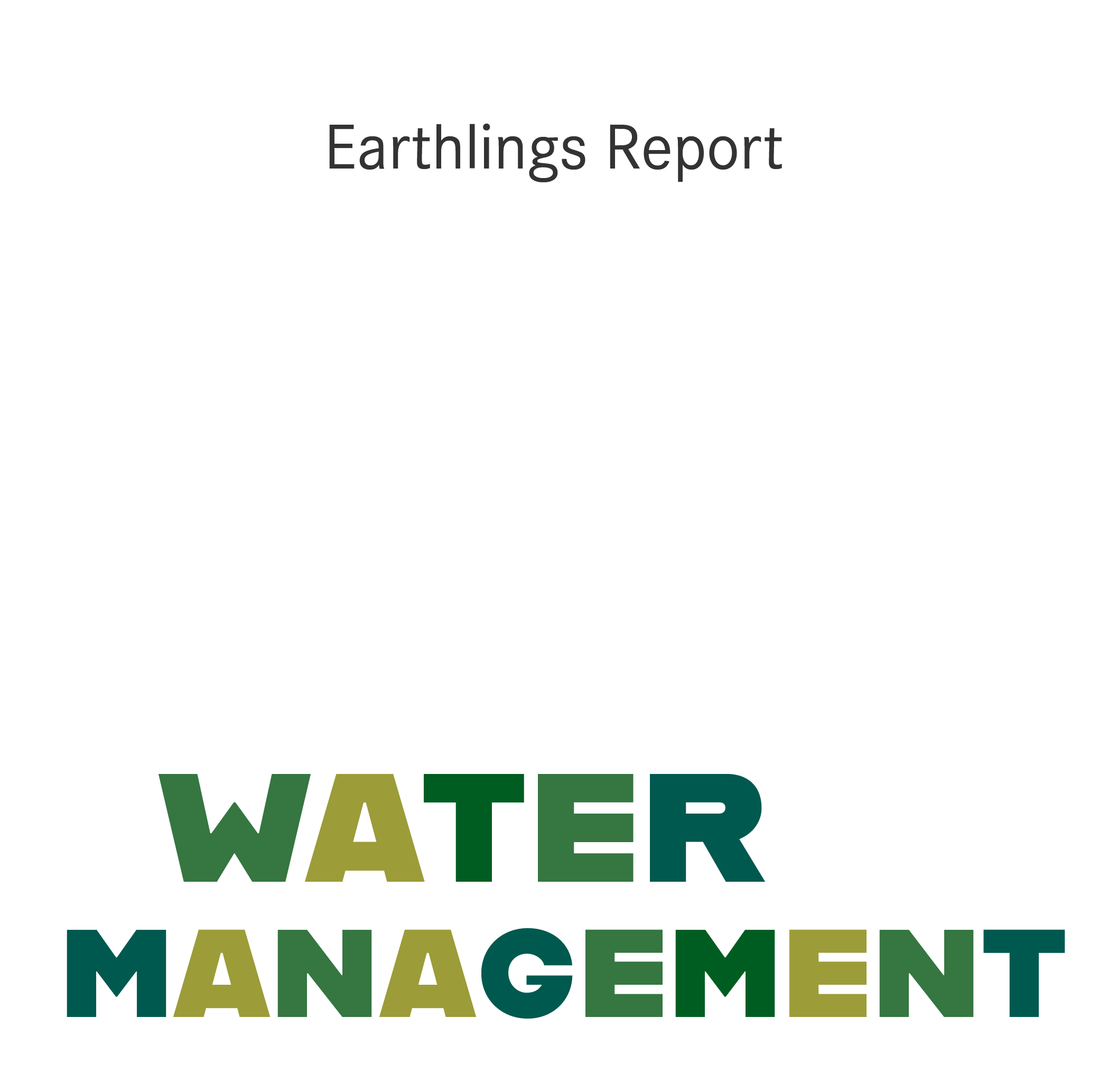 Earthlings Report - Water Management